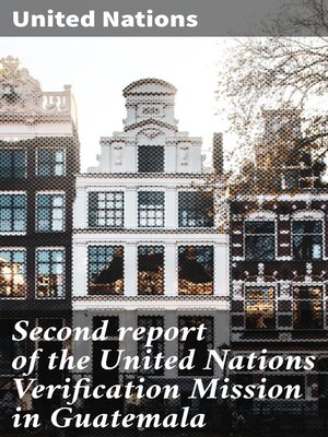 cover image of Second report of the United Nations Verification Mission in Guatemala